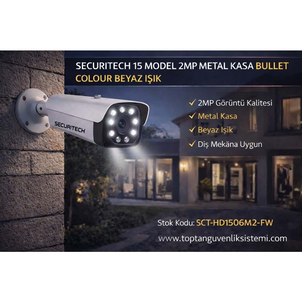 SECURITECH 15 MODEL 2MP METAL KASA BULLET COLOUR BEYAZ IŞIK