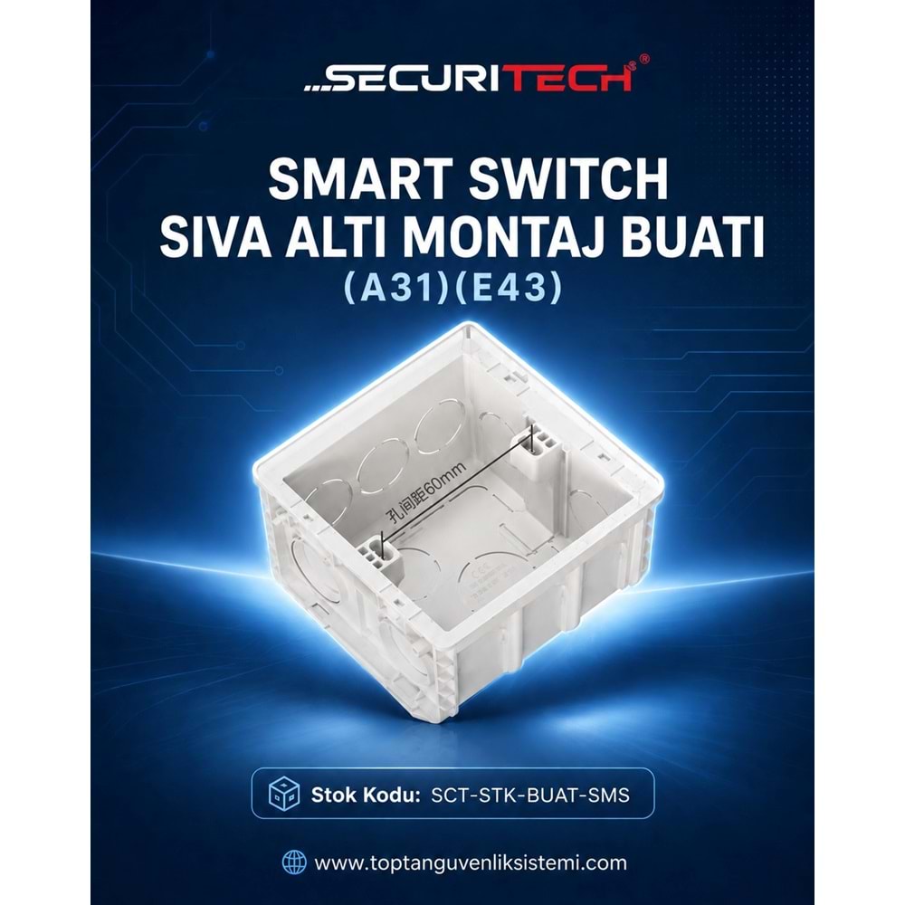 SMART SWITCH SIVA ALTI MONTAJ BUATI (AKILLI EV)(A31)(E43)