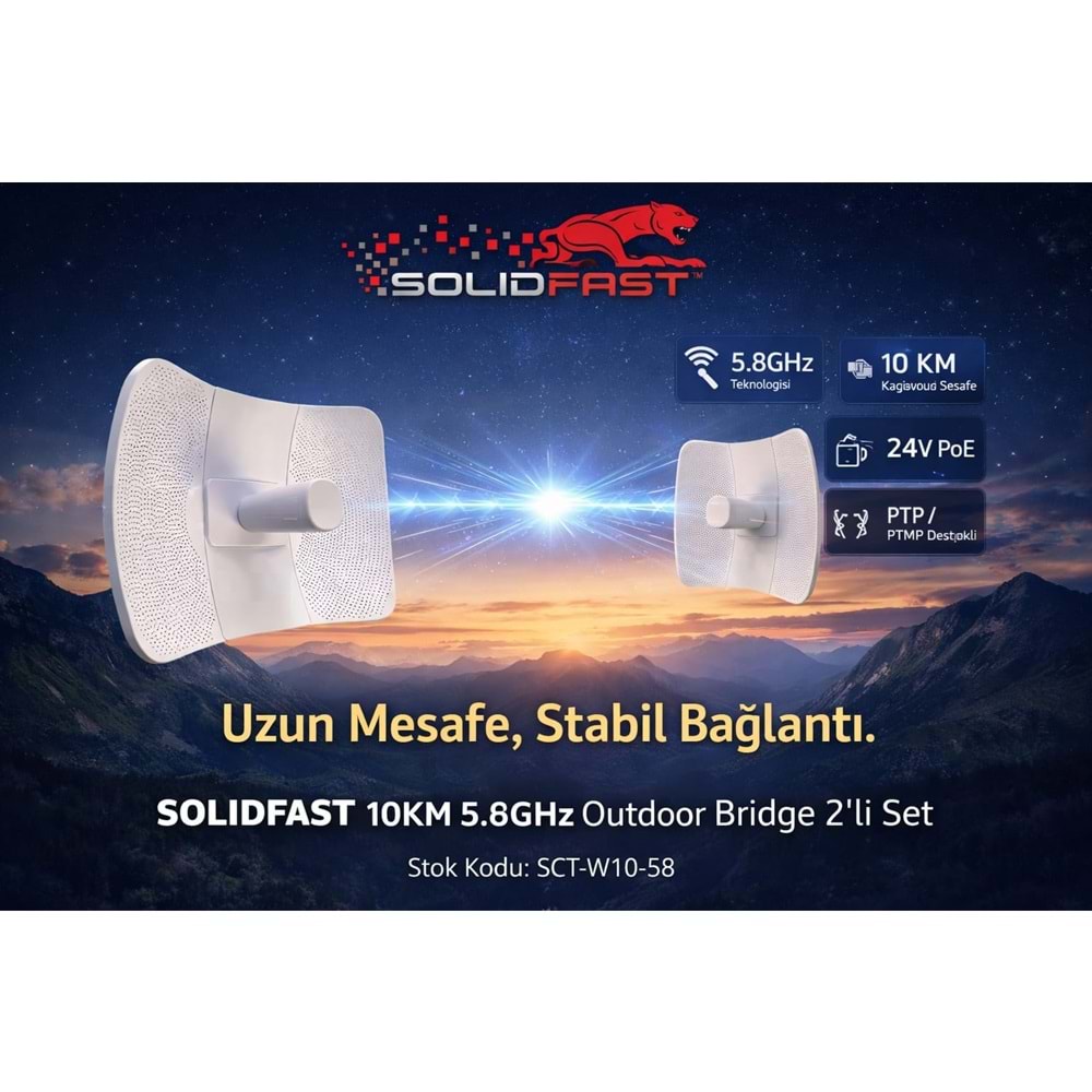 SOLIDFAST 10KM 5.8GHz 24V POE AP-REPEATER-CLIENT PTP-PTMP 2Lİ SET