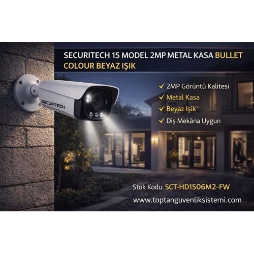 SECURITECH 15 MODEL 2MP METAL KASA BULLET COLOUR BEYAZ IŞIK