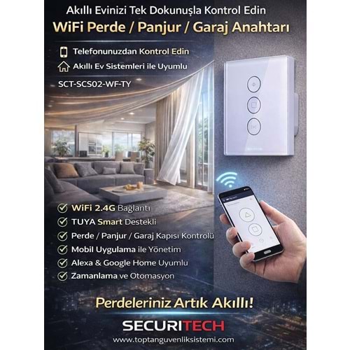 SECURITECH SCT-SCS02-WF-TY CURTAIN/GARAGE DOOR SWITCH PERDE PANJUR ANAHTARI WİFİ(E45)
