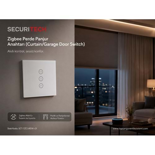 SECURITECH ZIGBEE PERDE PANJUR ANAHTARI (CURTAIN/GARAGE DOOR SWITCH)(E3)
