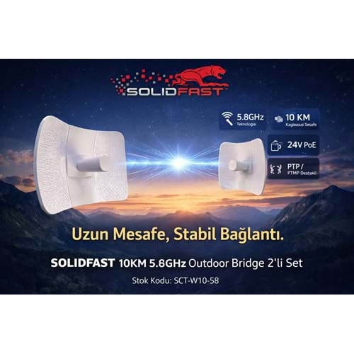 SOLIDFAST 10KM 5.8GHz 24V POE AP-REPEATER-CLIENT PTP-PTMP 2Lİ SET